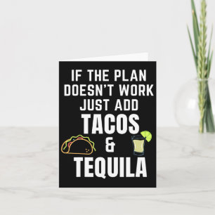 Funny Tacos und Tequila Zitat für Cinco de Mayo Ta Karte