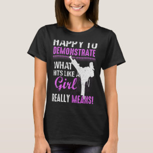 Funny Taekwondo trifft auf wie ein Girl Martial Ar T-Shirt