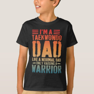 Funny Taekwondo Vater Wie normaler Vater Taekwondo T-Shirt