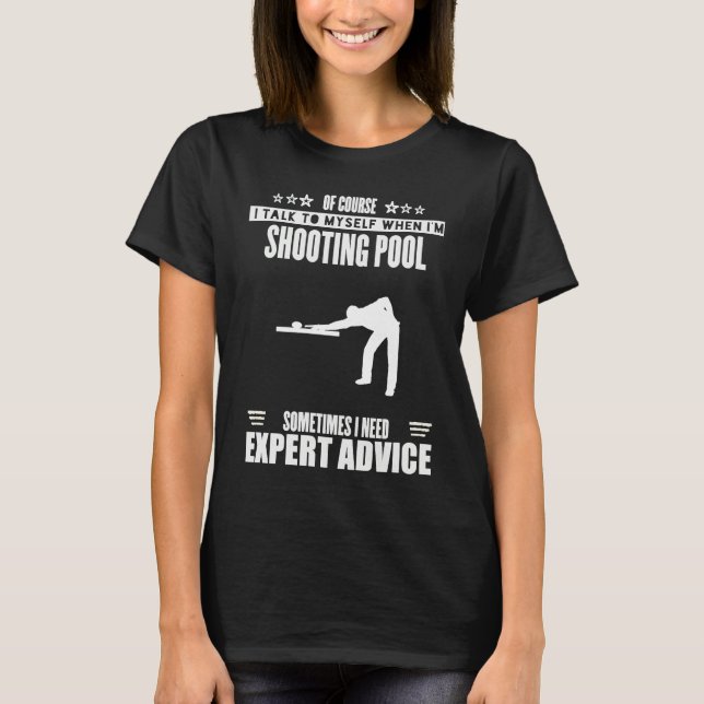 Funny Talk Myself Expert Advice Womens Mens Shooti T-Shirt (Vorderseite)