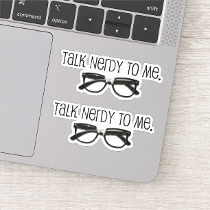 #Funny Talk Nerdy to me #Geek #Nerd Aufkleber