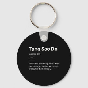 Funny Tang Soo Do Definition Martial Arts Karate S Schlüsselanhänger
