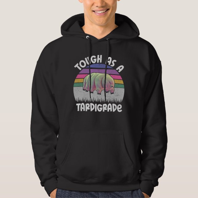 Funny Tardigrade Water Bear Quote Tough As A Tardi Hoodie (Vorderseite)