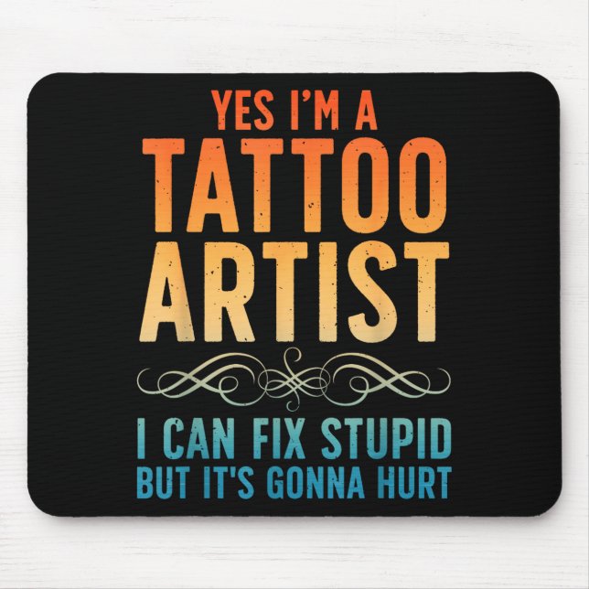Funny Tattoo Artist Art For Men Women Tattooer Tat Mousepad (Vorne)