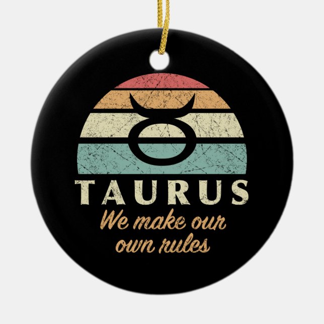 Funny Taurus Zodiac Rules Keramik Ornament (Vorne)