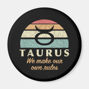Funny Taurus Zodiac Rules Magnet