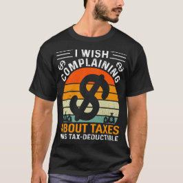 Funny Tax Day T-Shirt