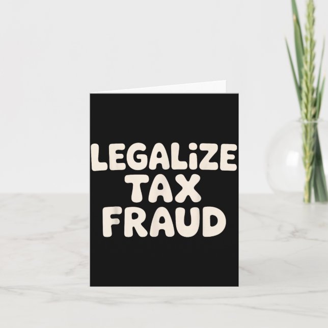 Funny Tax Evasion Art For Men Women Tax Fraud Tax  Karte (Vorderseite)