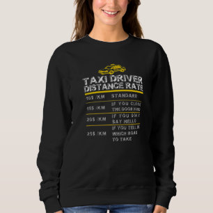Funny Taxi Fahrer Distanzsatz Diesel Tarife Sweatshirt