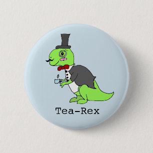 Funny 'Tea rex' Dinosaurier Button