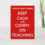 Funny Teacher Birthday Card Keep Calm Ofsted Joke Karte<br><div class="desc">Keep Calm with this witty personialisierbar teacher greeting card.</div>