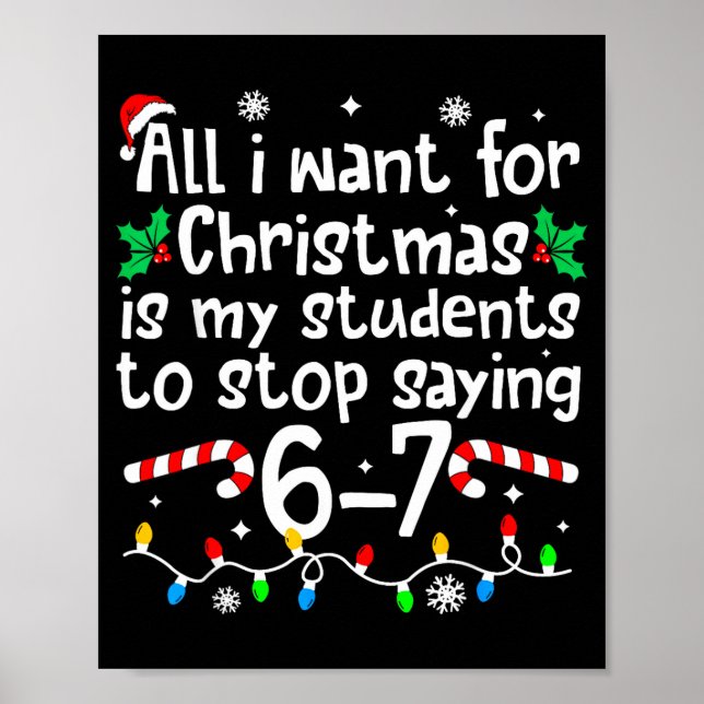 Funny Teacher Christmas Students Saying 6-7 67 Six Poster (Vorne)