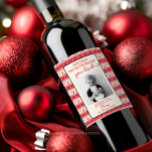Funny Teacher Gift Wine Label - Weihnachtsgeschenk Weinetikett<br><div class="desc">Zeigen Sie all diesen Betreuern und Lehrern,  wie sehr Sie sie in dieser Feriensaison schätzen! Editieren Sie ganz einfach alle Texte und das Foto auf diesem schönen Weinlabel.</div>