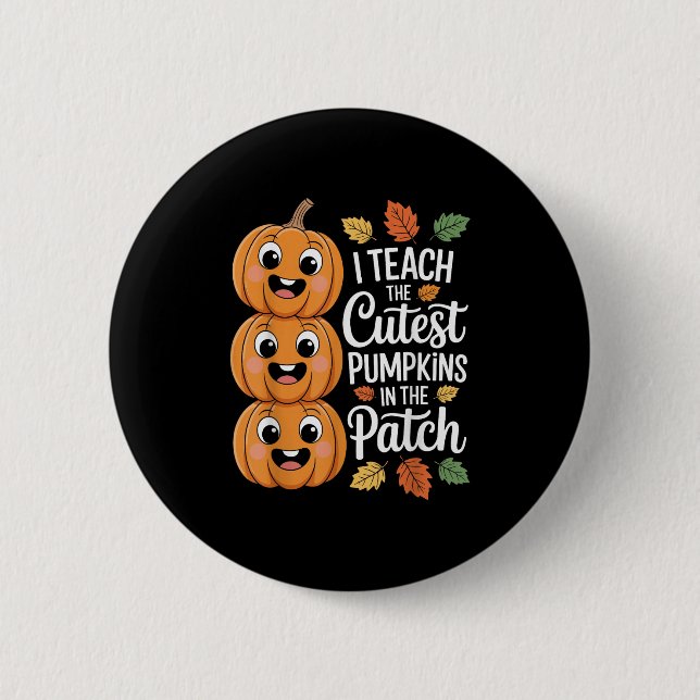 Funny Teacher Halloween S I lehre den Niedlichsten Button (Vorderseite)