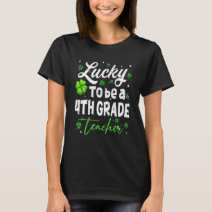 Funny Teacher on St Patricku2019s Day Luck Vierte T-Shirt