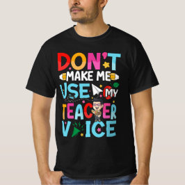 Funny Teacher Quotes T-Shirt