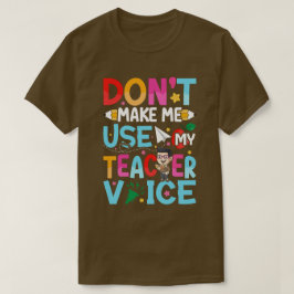 Funny Teacher Quotes T-Shirt