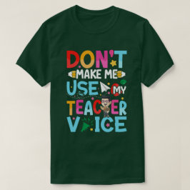 Funny Teacher Quotes T-Shirt