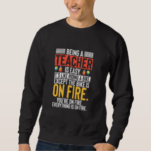 Funny Teacher Spaß Lehrer zu sein ist einfach ag Sweatshirt