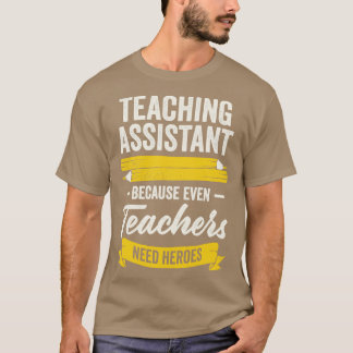 Funny Teacher Teaching Assistant Geschenk T-Shirt