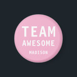 Funny Team Awesome Pink Personalized Name Magnet<br><div class="desc">Funny Team Awesome Pink Personalized Name Magnets features the text "Team Awesome" with your personalized name below on a pink background. Personalize by editing the text in the text box provided. Designed for you by ©Evco Studio www.zazzle.com/store/evcostudio</div>