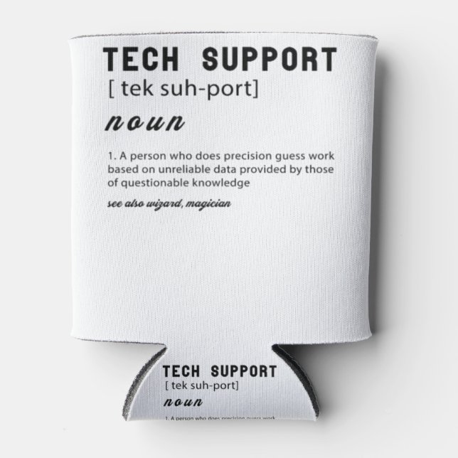 Funny tech support definition T-shirt Dosenkühler (Vorderseite)