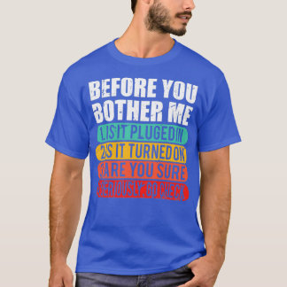 Funny Tech Technical Support Techie Geschenk Infor T-Shirt