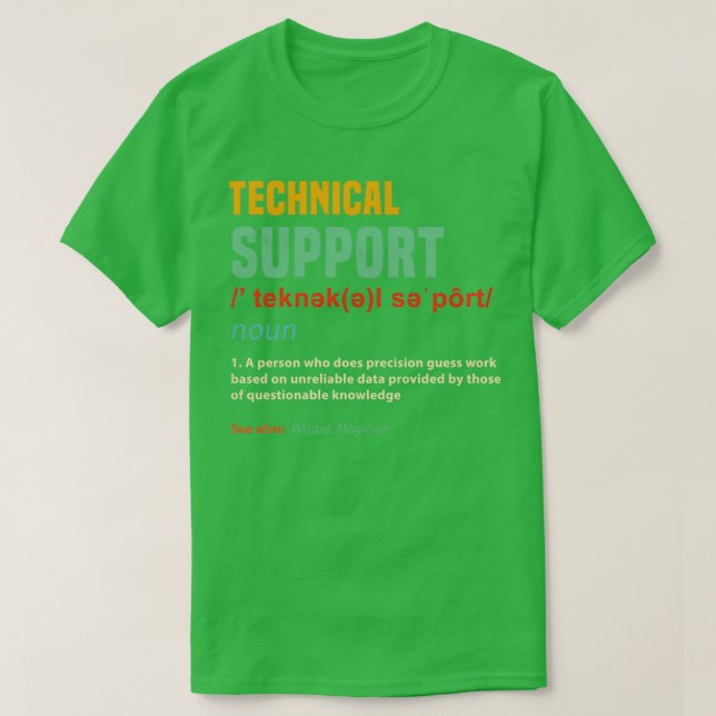Funny Technical Support Gifts Tech Gag Joke Techie T-Shirt (Design vorne)