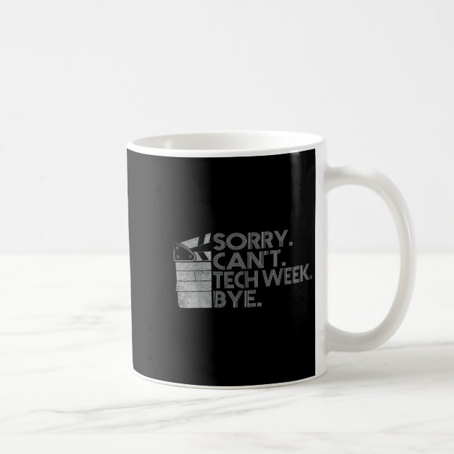 Funny Technical Week Zitat Sorry kann nicht Tech W Kaffeetasse (Rechts)