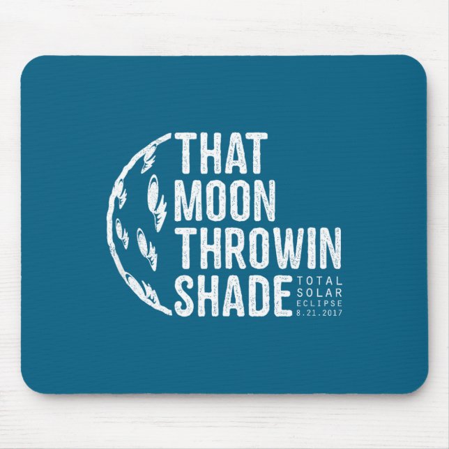 Funny Tee Total Solar Eclipse 2017 Moon Mousepad (Vorne)
