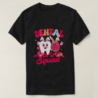 Funny Teeth Dental Squad Dentist Zahnarzt Happy Oa T-Shirt