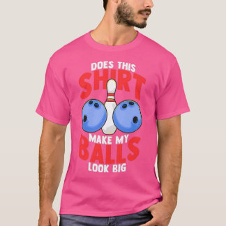 Funny Ten Button Bowling Ball 10 Strike T T-Shirt