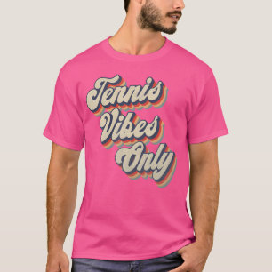 Funny Tenis Coach - Tennis Player Tennis T-Shirt