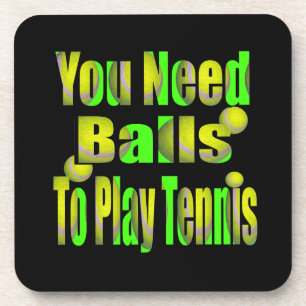 Funny Tennis Need Balls, Untersetzer