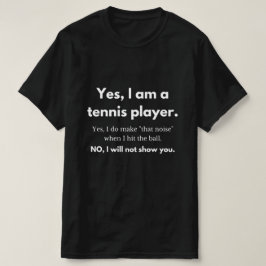 Funny Tennis Noise Exhale Sound Spaß Typografie T-Shirt