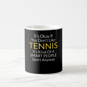 Funny Tennis Quote Zubehör und Geschenk Kaffeetasse