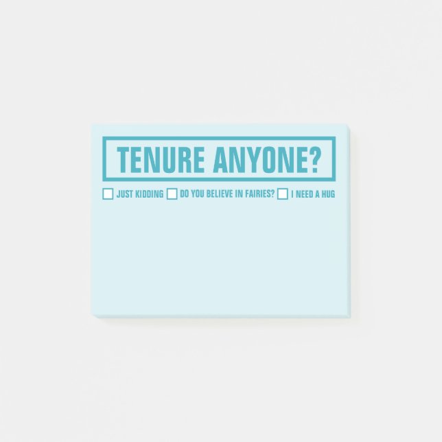 Funny TENURE JEMAND? Erzieher 4 "X 3" Post-it Klebezettel (Vorderseite)