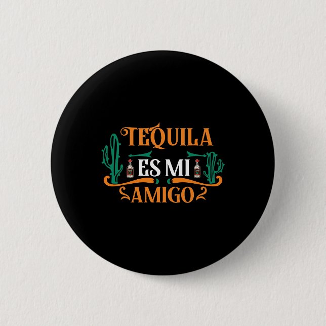 Funny Tequila Es Mi Amigo Tequila ist mein Freund  Button (Vorderseite)
