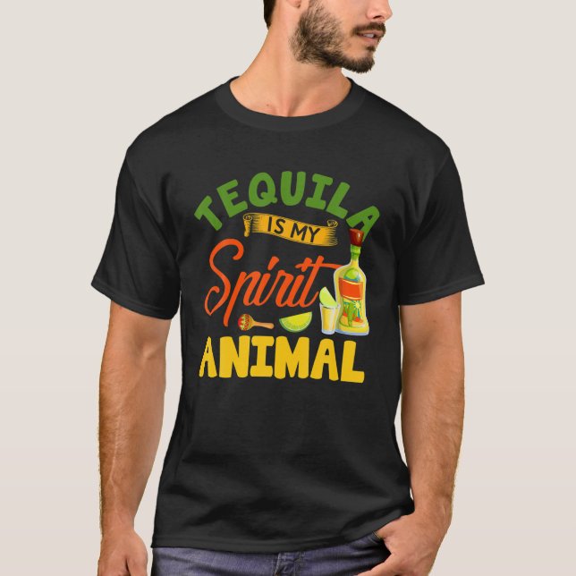 Funny Tequila Is My Spirit Animal Mexican Cinco De T-Shirt (Vorderseite)