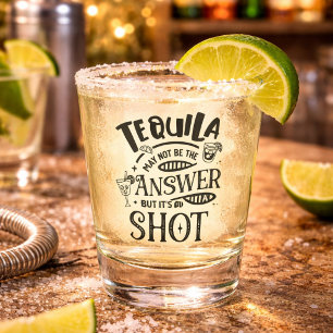 Funny Tequila ist vielleicht nicht die Antwort Schnapsglas