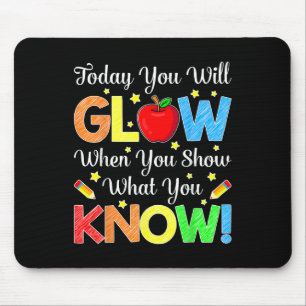 Funny Test Day Mode on Teacher Testing Day Glow Yo Mousepad