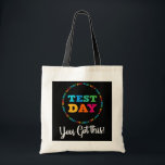 Funny Test Day You Got this Teacher Testing Ideas Tragetasche<br><div class="desc">Funny Test Day You Got this Teacher Testing Ideas School Gift. Perfect gift for your dad,  mom,  papa,  men,  women,  friend and family members on Thanksgiving Day,  Christmas Day,  Mothers Day,  Fathers Day,  4th of July,  1776 Independent day,  Veterans Day,  Halloween Day,  Patrick's Day</div>