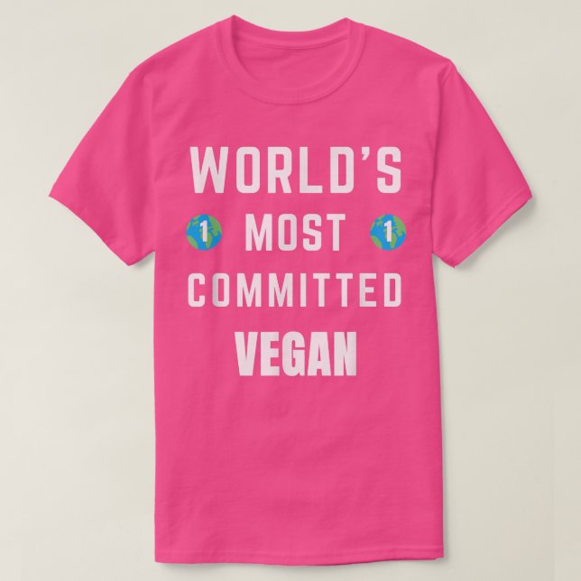 Funny Tet Saying World's Most Committed Vegan Vege T-Shirt (Design vorne)