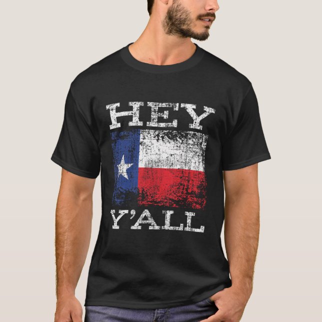 Funny Texas Hey Yâ€™All Yall Sassy Texan Southern T-Shirt (Vorderseite)