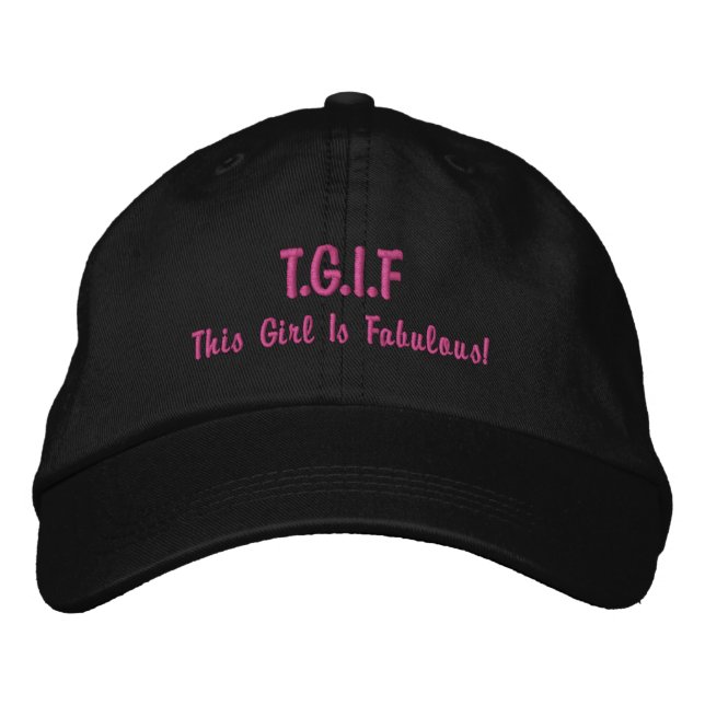 Funny TGIF "Dieses Mädchen ist fabelhaft" Frauen Bestickte Kappe (Vorderseite)