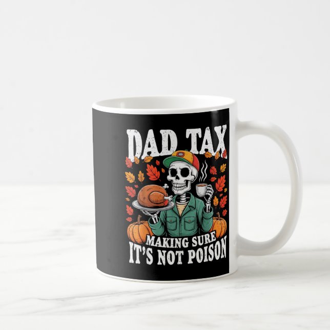 Funny Thanksgiving Dad Tax Skeleton Turkey Day Foo Kaffeetasse (Rechts)