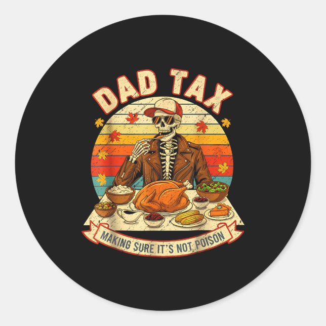 Funny Thanksgiving Dad Tax Skeleton Turkey Day Foo Runder Aufkleber (Vorderseite)