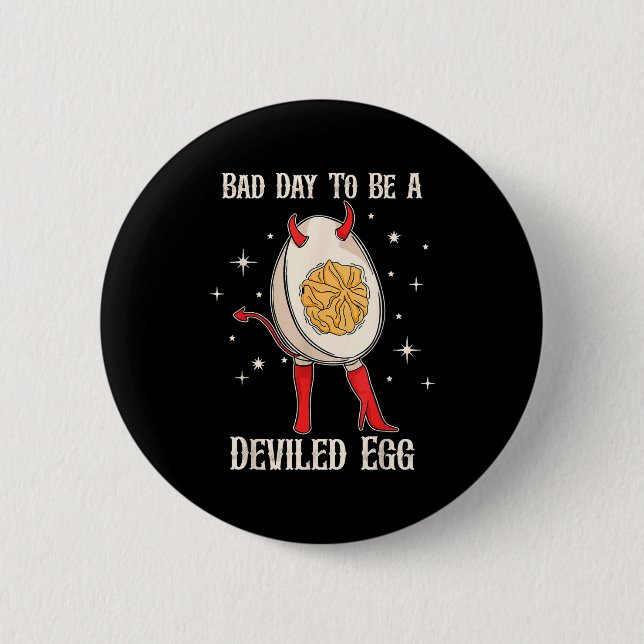 Funny Thanksgiving Dinner Bad Day To Be A Deviled  Button (Vorderseite)