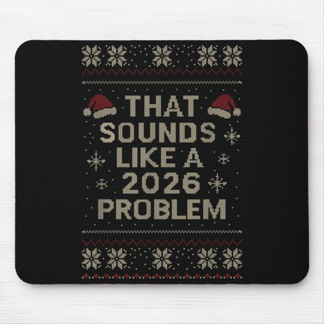 Funny That Sounds Like A 2026 Problem Hr Office Ug Mousepad (Vorne)