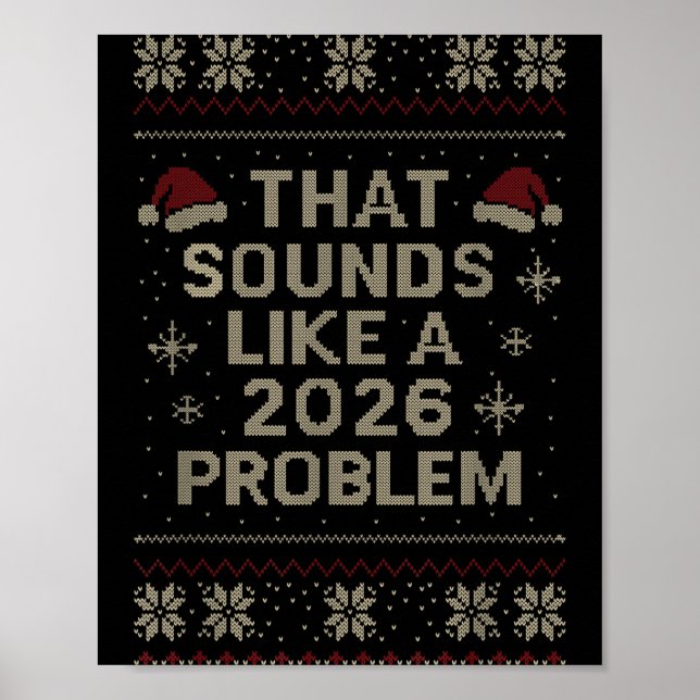 Funny That Sounds Like A 2026 Problem Hr Office Ug Poster (Vorne)